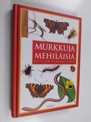 Lars Henrik Olsen : Murkkuja ja mehiläisiä : metsien pikk...