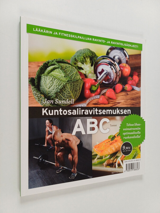 Jan Sundell : Kuntosaliravitsemuksen ABC : Lääkärin ja fi...