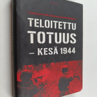 Jarmo Nieminen ym. : Teloitettu totuus : kesä 1944 - pikkukuva 1