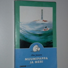 Tove Jansson: Muumipappa ja meri (2011) - pikkukuva 1