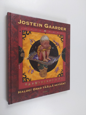Jostein Gaarder : Haloo! : onko täällä ketään