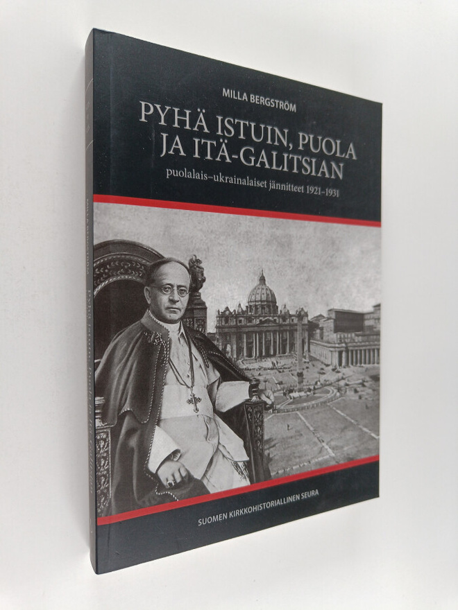 Milla Bergström : Pyhä istuin, Puola ja Itä-Galitsian puo...