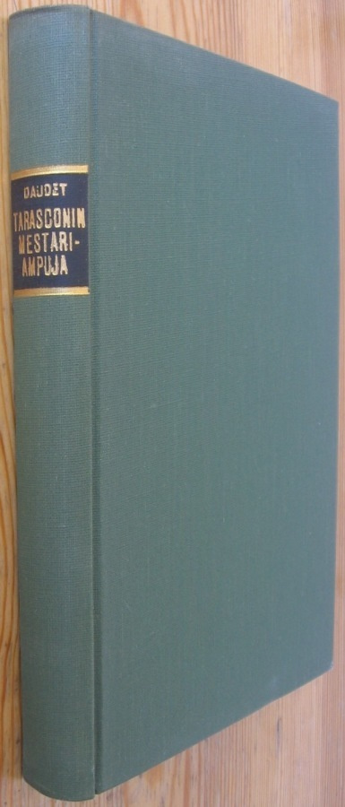 Alphonse Daudet: Tarasconin mestariampuja, Kirjayhtymä 1960