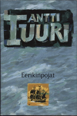 Antti Tuuri : Eerikinpojat