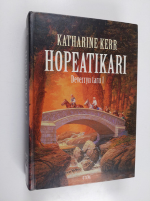 Katharine Kerr : Deverryn taru 1, Hopeatikari