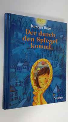 Kirsten Boie : Der durch den Spiegel kommt