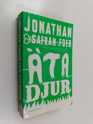 Jonathan Safran Foer : Äta djur