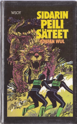 Stefan Wul: Sidarin peilisäteet (Tiikeri 6 sid.2p Wsoy 1978)