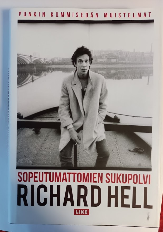 Richard Hell : Sopeutumattominen sukupolvi