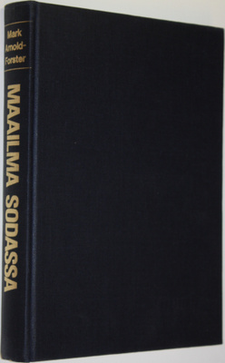 Mark Arnold-Forster : Maailma sodassa