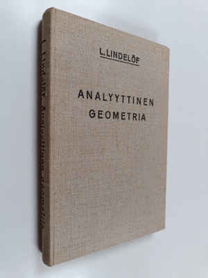 L. Lindelöf : Analyyttinen geometria