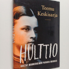 Teemu Keskisarja : Hulttio : Gustaf Mannerheimin painava ... - pikkukuva 1