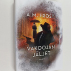 A. M. Frost : Vakoojan jäljet - pikkukuva 1