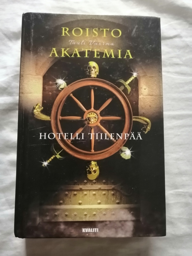 Vuorma, Tuuli: Roistoakatemia: Hotelli Tiilenpää
