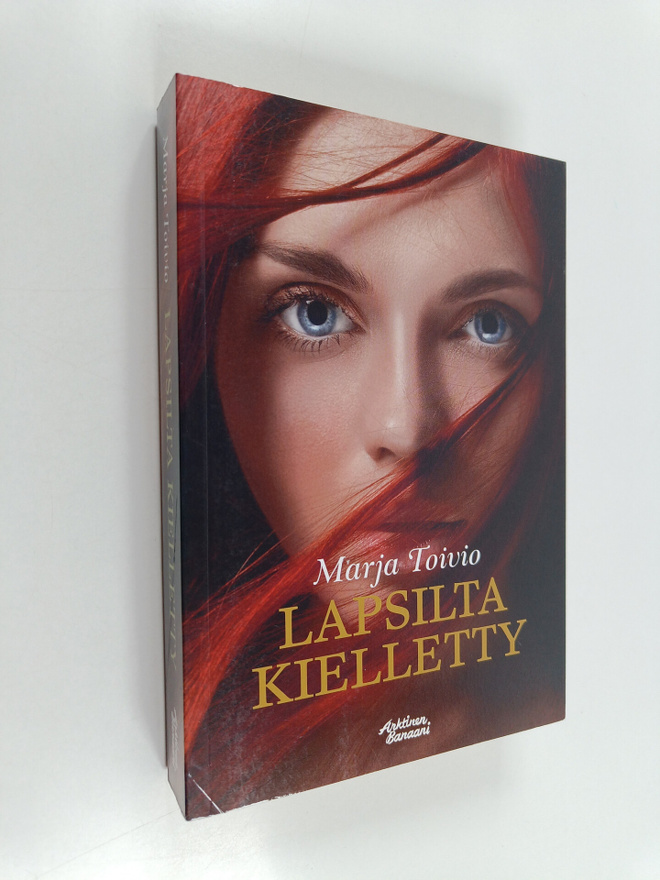 Marja Toivio : Lapsilta kielletty