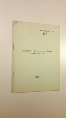 Keskitetty tiekuljetustoiminta sodan aikana
