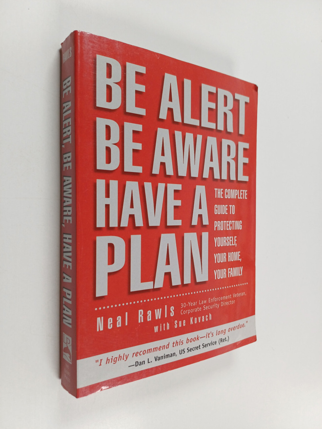 Neal Rawls ym. : Be Alert, be Aware, Have a Plan - The Co...