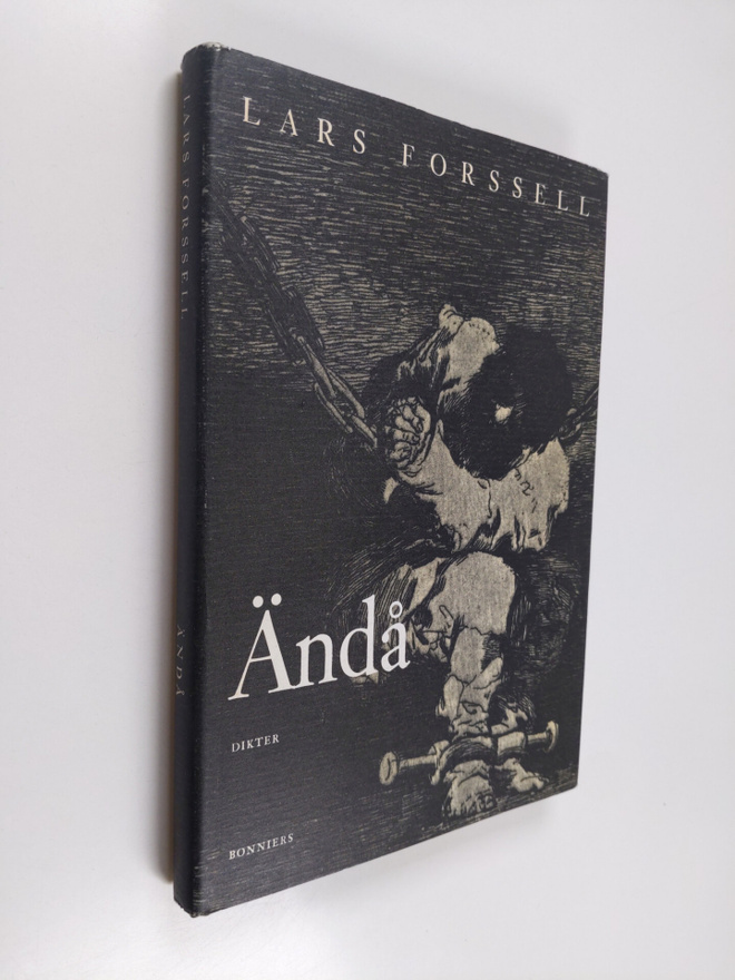 Lars Forssell : Ändå : dikter