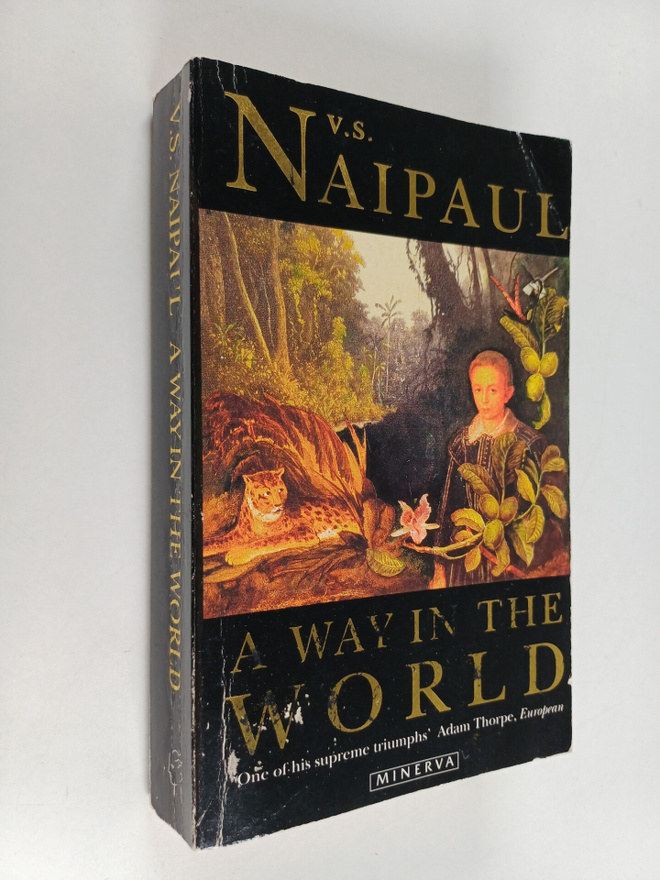 V. S. Naipaul : A way in the world : a sequence