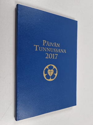 Päivän tunnussana 2017 : vuoden jokaiselle päivälle Pyhäs...
