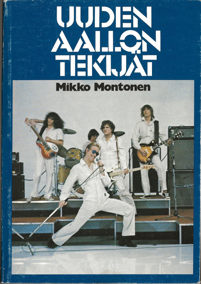MIKKO MONTONEN Uuden aallon tekijät (Johanna) 1979 Eppu JAM