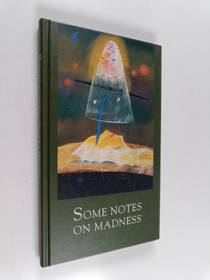 Tarja (toim.) Heiskanen : Some notes on madness