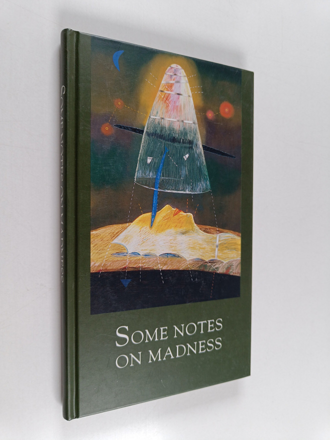 Tarja (toim.) Heiskanen : Some notes on madness