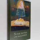 Tarja (toim.) Heiskanen : Some notes on madness - pikkukuva 1
