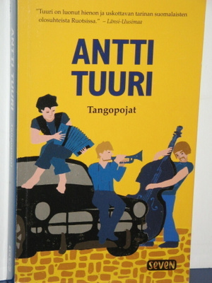 Antti Tuuri : Tangopojat
