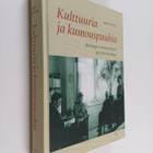 Seppo Zetterberg : Kulttuuria ja kumouspuuhia : Helsingin... - pikkukuva 1