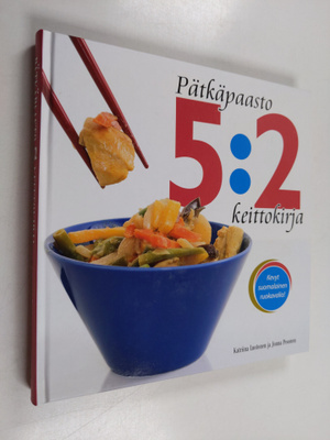Katriina Luotonen : Pätkäpaasto : 5:2 keittokirja