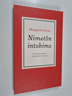 Marguerite Duras : Nimetön intohimo : Keskusteluja Leopol...
