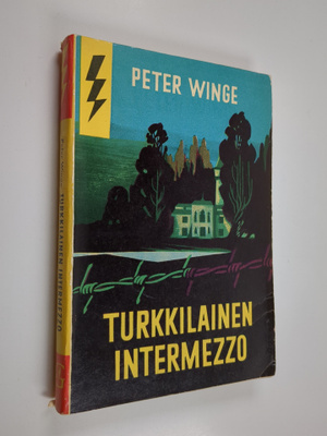 Peter Winge : Turkkilainen intermezzo : salapoliisiromaani