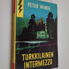 Peter Winge : Turkkilainen intermezzo : salapoliisiromaani - pikkukuva 1