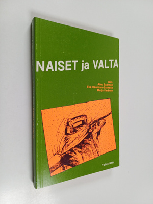 Aino (toim.) Saarinen : Naiset ja valta : naisnäkökulmia ...