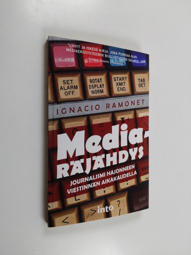 Ignacio Ramonet : Mediaräjähdys : journalismi hajonneen v...
