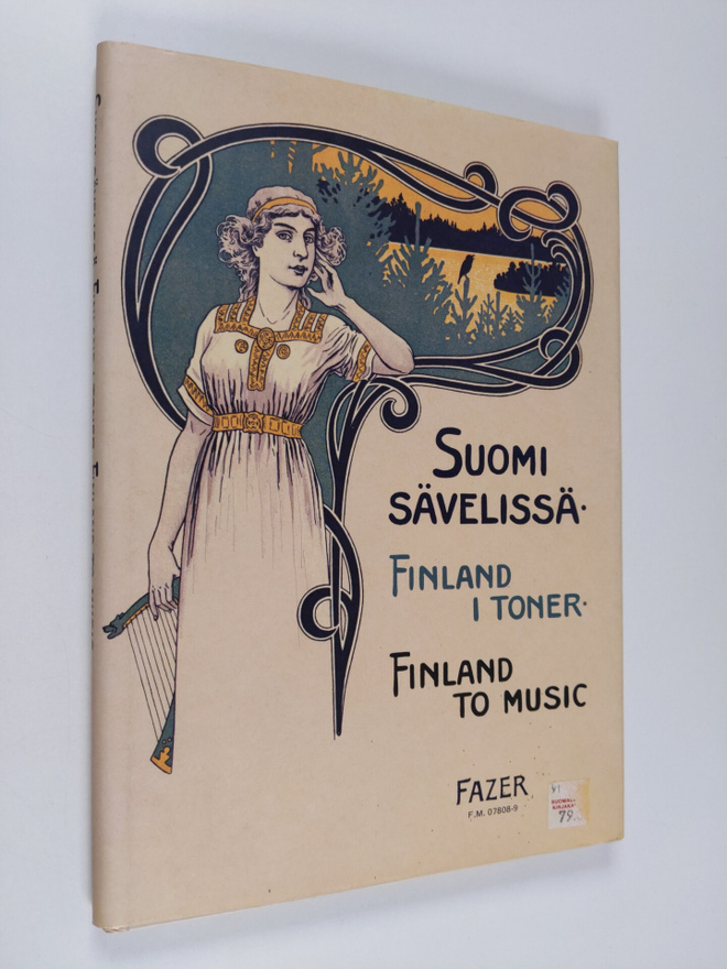 Marja Arvola : Suomi sävelissä : nuotinkansia vuosilta 18...