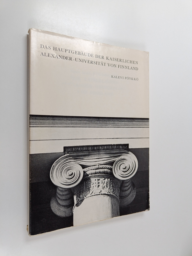 Kalevi Pöykkö : Das Hauptgebäude der Kaiserlichen Alexand...