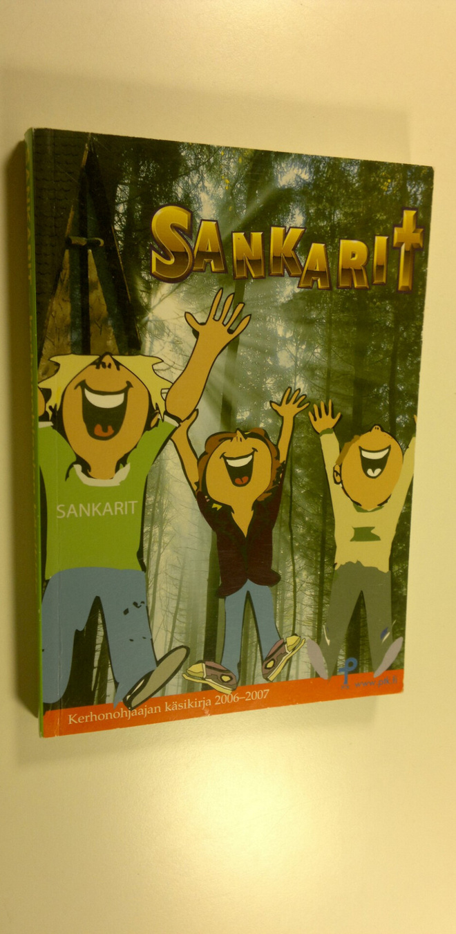 Sankarit : kerhonohjaajan käsikirja 2006-2007