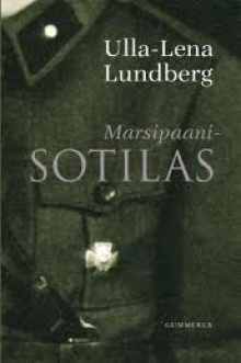 Ulla-Lena Lundberg - Marsipaanisotilas