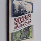 Kari Nars : Miten miljoonia huijataan : suurpetkuttajien ... - pikkukuva 1