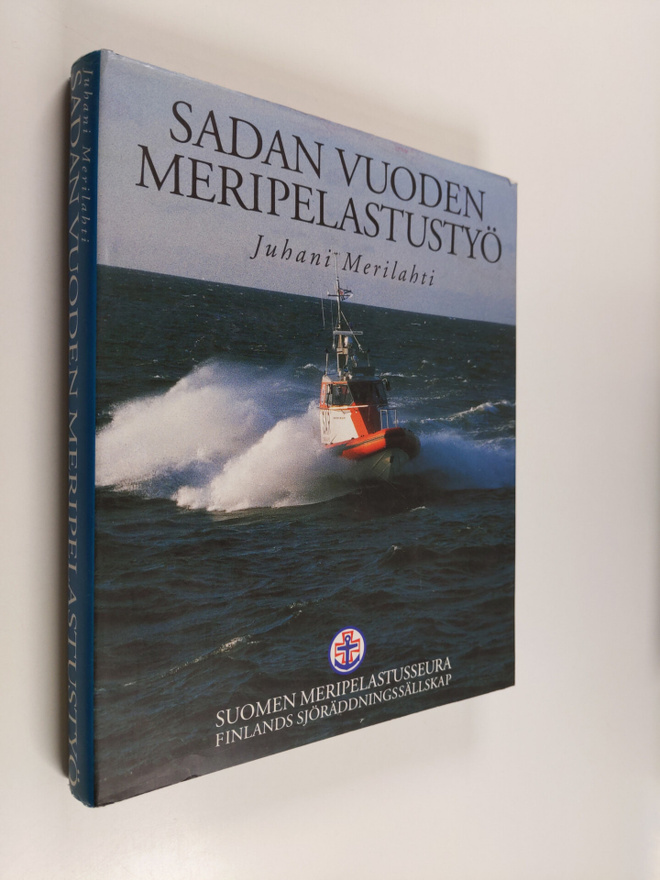 Juhani Merilahti : Sadan vuoden meripelastustyö : Suomen ...