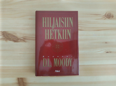 Hiljaisiin hetkiin (Koonnut D.L. Moody)