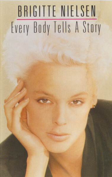 Brigitte Nielsen – Every Body Tells A Story C-kasetti