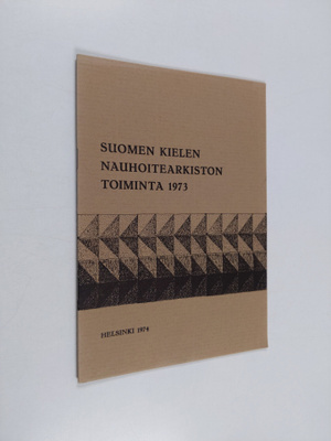 Suomen kielen nauhoitearkiston toiminta 1973