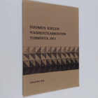 Suomen kielen nauhoitearkiston toiminta 1973 - pikkukuva 1