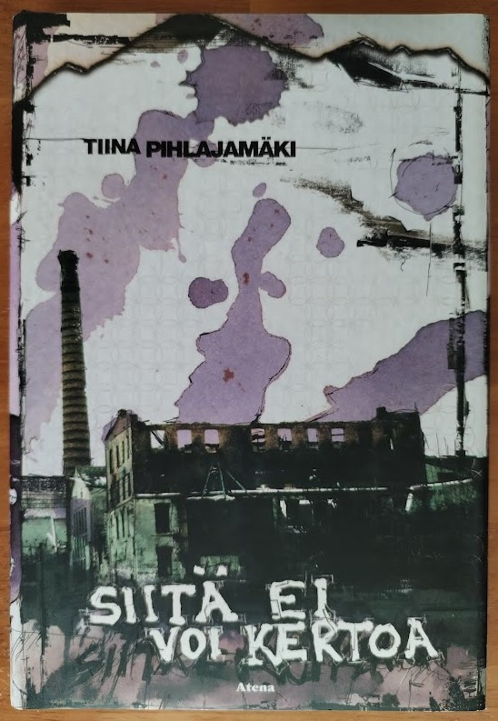 Tiina Pihlajamäki: Siitä ei voi kertoa
