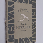 Maria Jotuni : Jäähyväiset ; Avonainen lipas 3, Mielikuvi... - pikkukuva 1