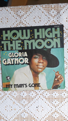7" KANSI Gloria Gaynor: How High The Moon / My Man´s Gone