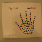 SIGNMARK - Silent Shout - pikkukuva 1
